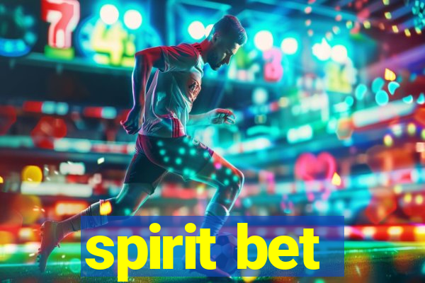 spirit bet